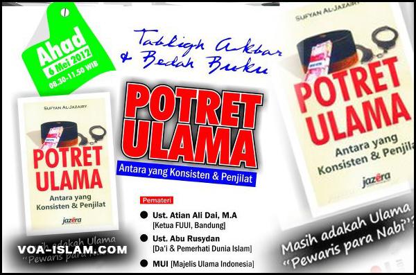 Tabligh Akbar & Bedah Buku 'Potret Ulama Konsisten dan Ulama Penjilat'