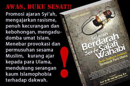 Membongkar Kebohongan & Penyesatan Buku ''Sejarah Berdarah Sekte Salafi Wahabi''