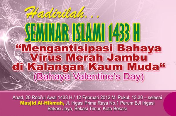 Seminar Islami: Mengantisipasi Bahaya Valentine's Day Bagi Kaum Muda