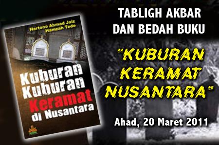 Tabligh Akbar & Bedah Buku ''Kuburan-Kuburan Keramat di Nusantara''