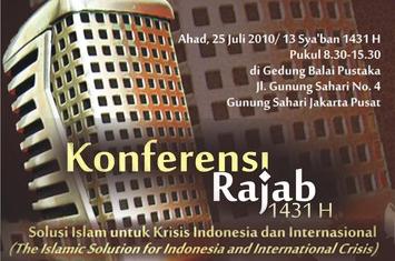 Konferensi Rajab 1431 H: Solusi Islam untuk Krisis Indonesia dan Dunia