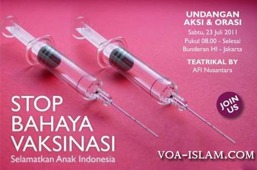 Hadirilah Aksi dan Orasi Stop Bahaya Vaksinasi untuk Selamatkan Anak Indonesia