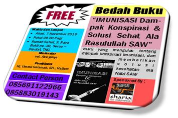 Bedah Buku 'Mengungkap Konspirasi Imunisasi & Solusi Sehat ala Nabi'