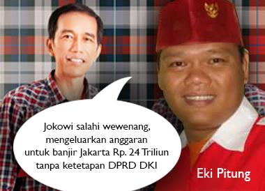Eki Pitung: Jokowi Teken Anggaran Banjir Rp. 24,2 Triliun Tanpa Penetapan DPRD