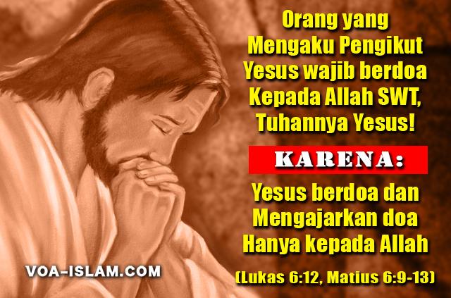 Doa kepada Yesus Tidak Maqbul, Malah Bikin Dosa