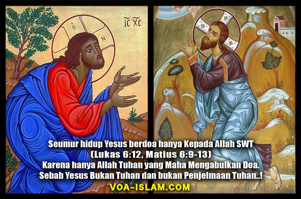  Yesus Bukan Tuhan, Berdoalah Kepada Tuhannya Yesus