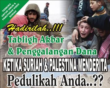 Hadiri! Tabligh Akbar ''Ketika Suriah&Palestina Menderita''