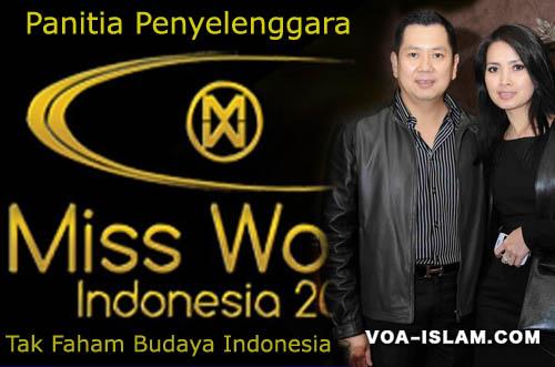 Penyelenggara Miss World Tak Tau Budaya & Tata Cara Hidup Bernegara