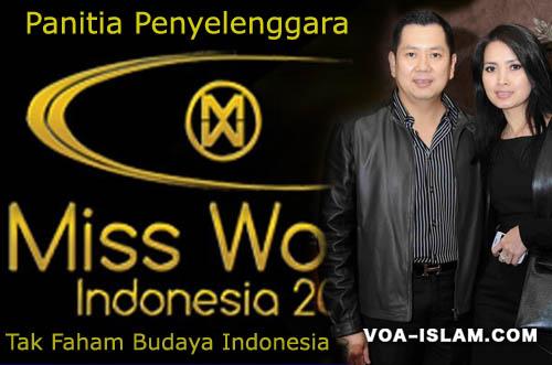 Penyelenggara Miss World Tak Tau Budaya & Tata Cara Hidup Bernegara