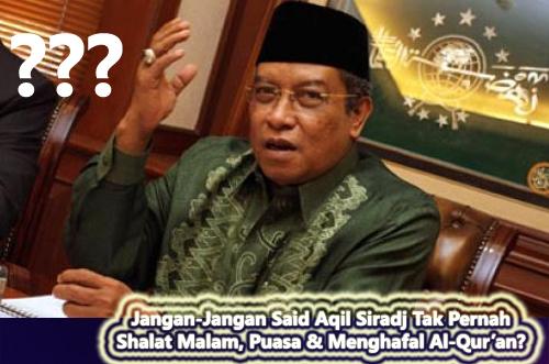 Apakah Said Aqil Siradj Tak Pernah Shalat Malam, Puasa & Hafal Qur'an?