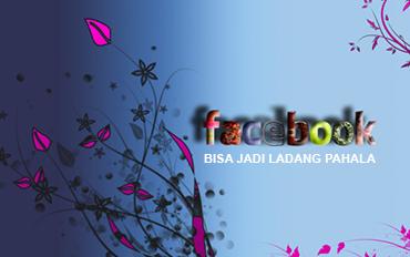 Smart Teen (31) : (Jadikan) Facebook Ladang Pahala