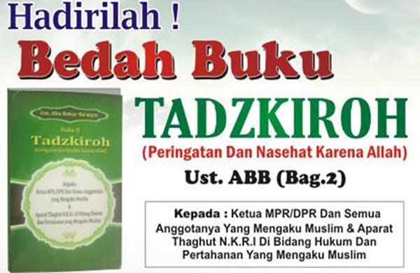 Besok Bedah Buku Tadzkiroh Ustadz Abu Bakar Ba'asyir
