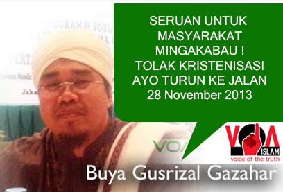 Buya Gusrizal : Seruan Aksi Tolak Kristenisasi di Sumatera Barat!