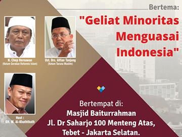 Hadirilah MTI-TPSI Ke-36: GELIAT MINORITAS MENGUASAI INDONESIA