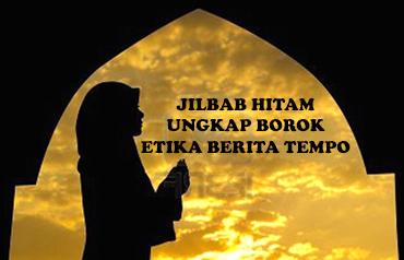 Ketika 'Jilbab Hitam' Ungkap 'Borok' Etika Pemberitaan Tempo