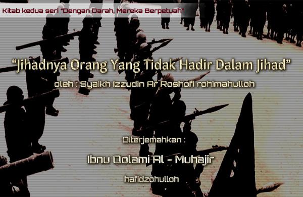 Inilah yang Harus Dilakukan bagi Orang yang Belum Mampu Berjihad