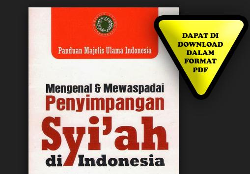 Buku Panduan MUI 'PENYIMPANGAN SYI'AH DI INDONESIA' format PDF
