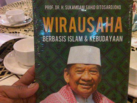 Pemilik Hotel Sahid Jakarta Luncurkan Buku Wirausaha Berbasis Islam