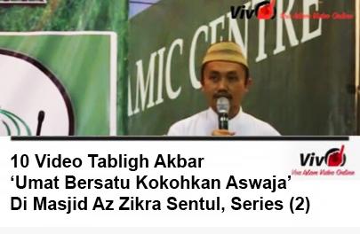 Video (2): Ini dia 10 Video Tabligh Akbar 'Umat Bersatu Kokohkan Aswaja' di Masjid Az Zikra Bogor