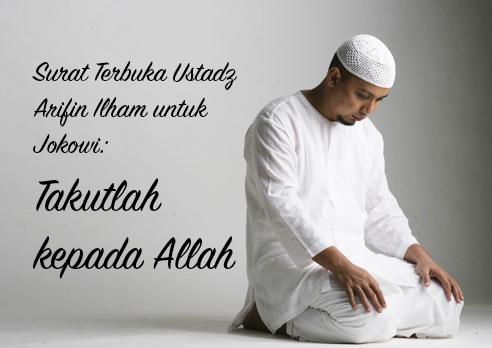 Surat Terbuka Ustadz Arifin Ilham untuk Jokowi: Takutlah kepada Allah!