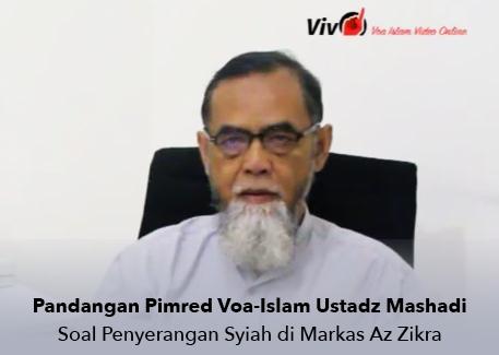 Video: Pimred Voa-Islam.com Ustadz Mashadi Menjawab Tentang Penyerangan Syiah di Az Zikra