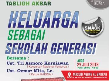 Tabligh Akbar Ust. Oemar Mita ''Keluarga Sebagai Sekolah Generasi'' 