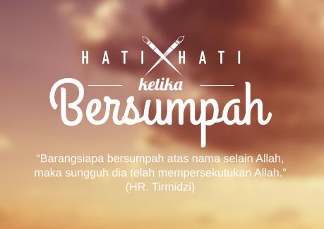 Terlanjur Bersumpah dengan Nama Selain Allah