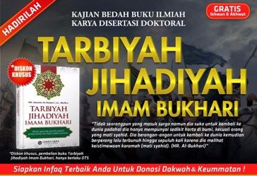 Hadiri!!! Bedah Buku ''Tarbiyah Jihadiyah Imam Bukhari''