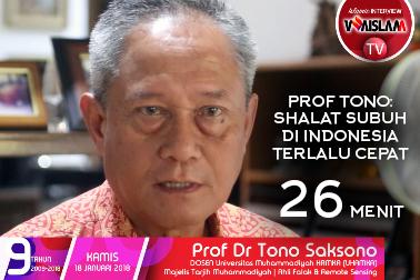 [VIDEO ILMIAH] Prof Tono: Indonesia Sholat Subuh Terlalu Cepat 26 Menit