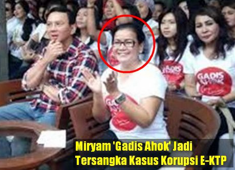 Miryam 'Si Gadis Ahok' Tersangka eKTP, AHok Kapan?