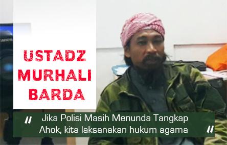 Video Murhali Barda: Polisi Sudah Diberikan Fatwa MUI, Jika Tak Tangkap Ahok, Ayo Jihad...