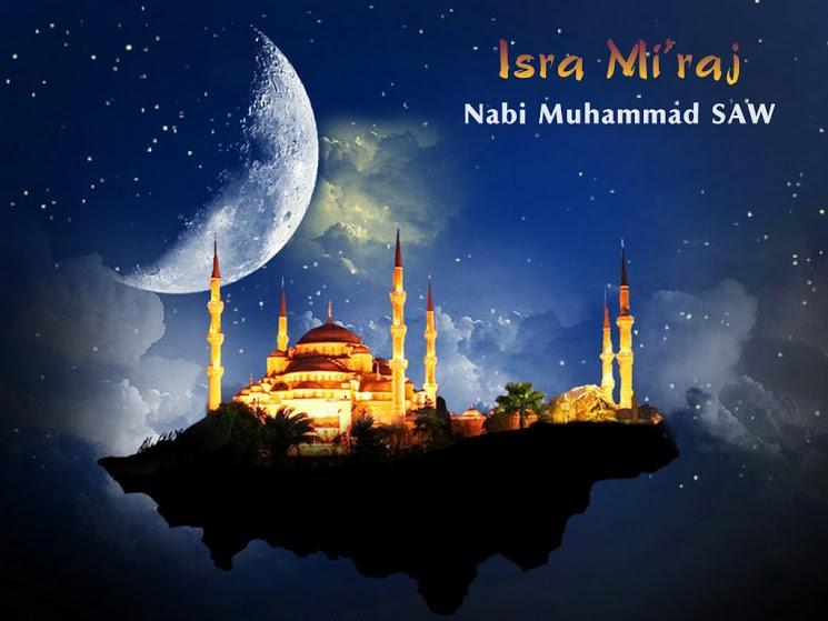 Mengenang Isra Mi'raj, Momentum Kepada Islam Kaffah 
