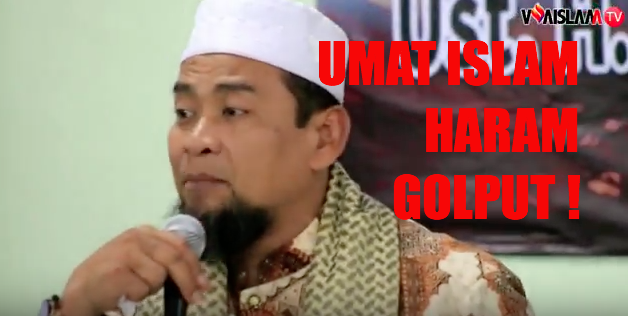 (Video) Ustadz Zulkifli: Umat Islam Haram Golput !