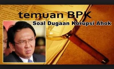 KPK! Bagaimana Kabarnya Kasus Ahok Soal Sumber Waras dan Tanah Cengkareng?!