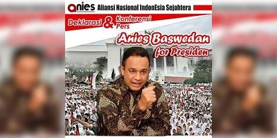 Anies Baswedan for President: Dia Salah Satu Tokoh Muslim yang Berpengaruh