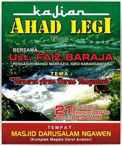 Ikutilah! Kajian Ahad Legi 'Teseret Arus Deras Tasyabuh' Bersama Ustadz Faiz Baraja di Blora 