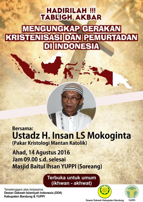 Hadirilah! 'Mengungkap Gerakan Kristenisasi & Pemurtadan di Indonesia' bersama Insan Mokoginta 