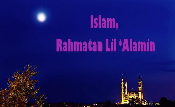 Islam Rahmatan Lil 'Alamin Sebuah Komoditi Politik