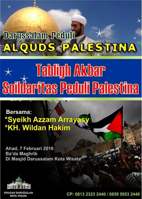 Hadirilah! Tabligh Akbar Solidaritas Peduli Al Quds Palestina