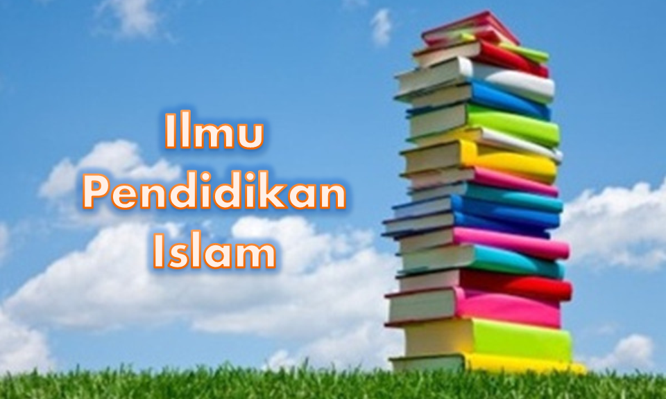 Islam Mewujudkan Pendidikan Berkualitas