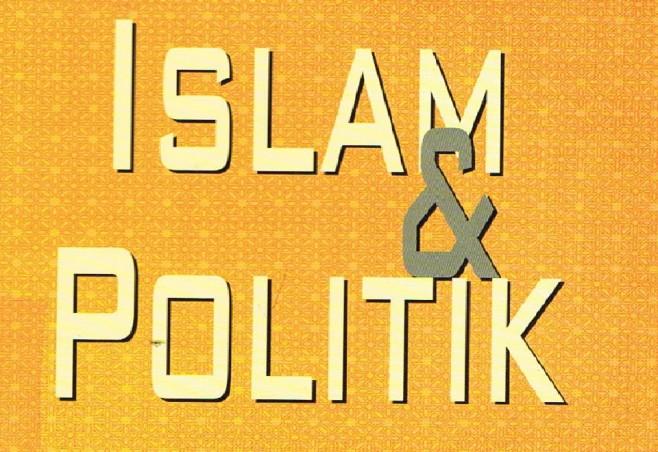 Islam Politik, Siapa Takut?