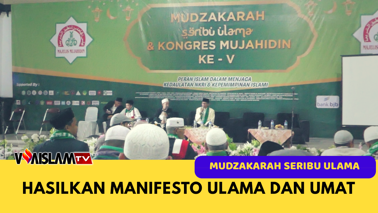 [VIDEO] Mudzakarah Seribu Ulama di Tasikmalaya Hasilkan Manifesto Politik