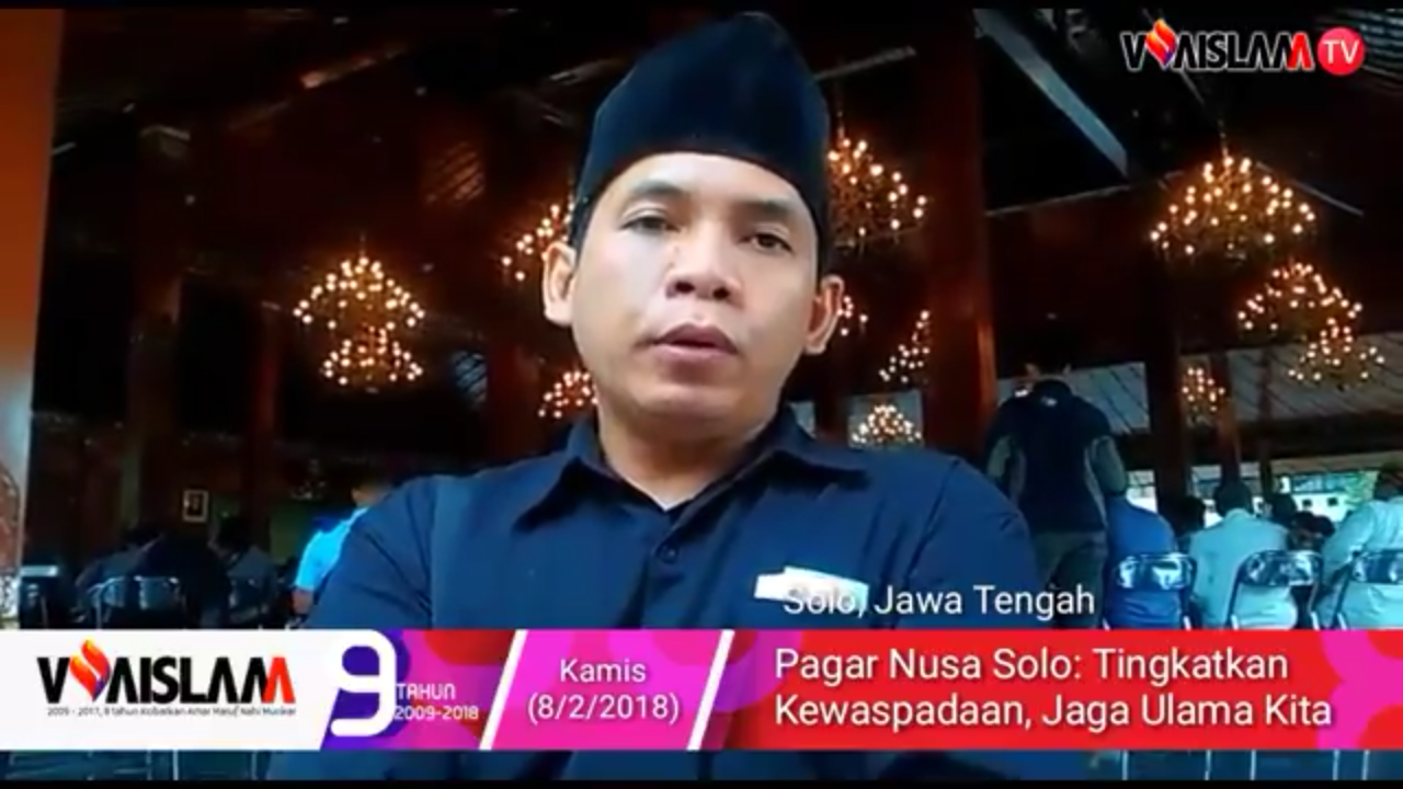 [VIDEO] Pagar Nusa Solo Ajak Umat Islam Tingkatkan Kewaspadaan Jaga Ulama