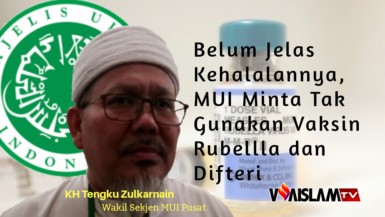 [VIDEO] Belum Jelas Kehalalannya, MUI Minta Tak Gunakan Vaksin Rubella dan Difteri