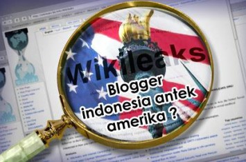 Wikileaks:Blogger Indonesia menjadi proyek kaki Tangan AS