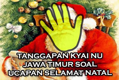Tanggapan Kyai NU Jawa Timur Soal Hukum Ucapkan Selamat Natal