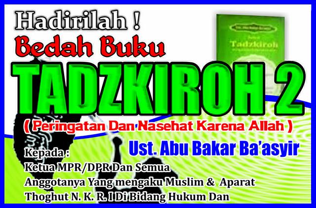 Bedah Buku Nasihat Peringatan Ustadz Abu Bakar Ba'asyir kepada Penguasa NKRI
