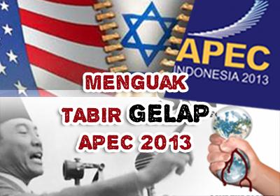 APEC 2013 (3) : Menguak Agenda Tersembunyi yang tidak Pro-Rakyat