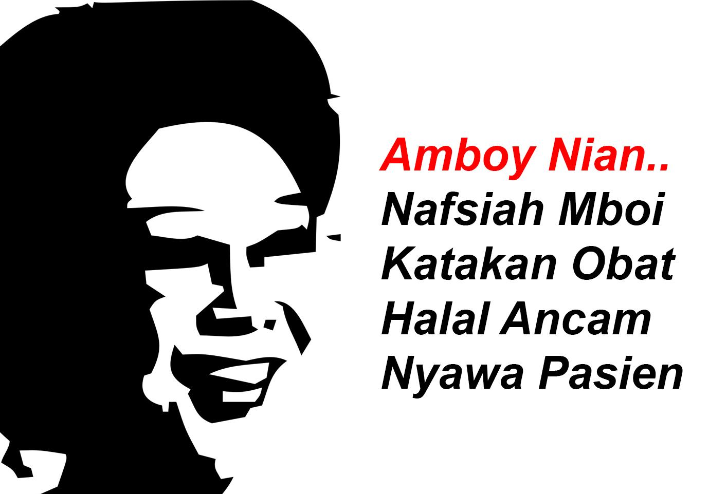 Amboy Nian, Nafsiah Mboi Katakan Obat Halal Ancam Nyawa Pasien 