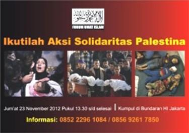 Hadirilah Aksi Solidaritas Muslim Palestina di Bunderan HI